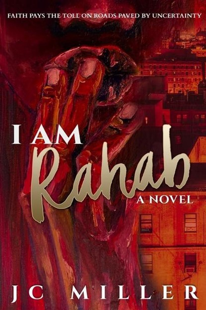 I Am Rahab, Jc Miller - Paperback - 9781733938600