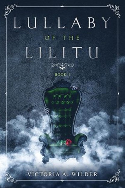 Lullaby of the Lilitu, Victoria A Wilder - Ebook - 9781733939126