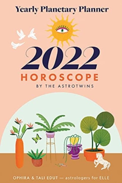 The AstroTwins' 2022 Horoscope, Ophira (The AstroTwins) Edut ; Tali (The AstroTwins) Edut - Paperback - 9781733988421