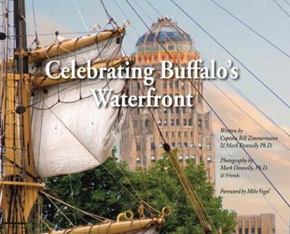 Celebrating Buffalo's Waterfront, Bill Zimmermann - Gebonden - 9781734013993