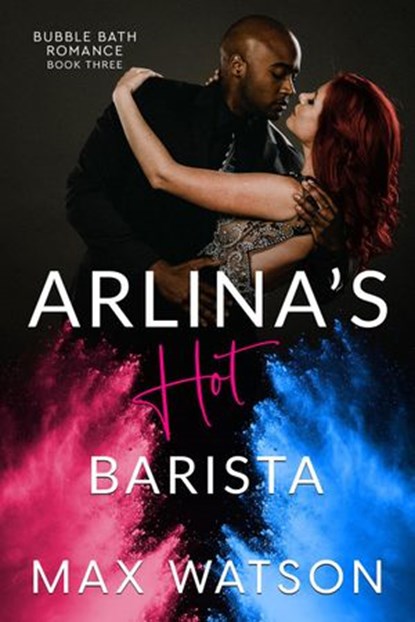 Arlina's Hot Barista, Max Watson - Ebook - 9781734019780