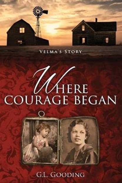 Where Courage Began, GOODING,  G L - Paperback - 9781734022841