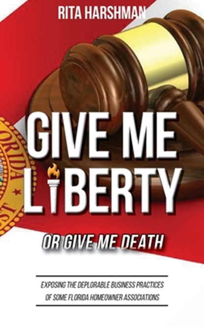 Give Me Liberty or Give Me Death, Rita Harshman - Paperback - 9781734030549