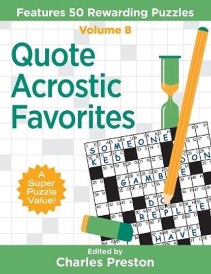 Quote Acrostic Favorites: Features 50 Rewarding Puzzles, Charles Preston - Paperback - 9781734048353