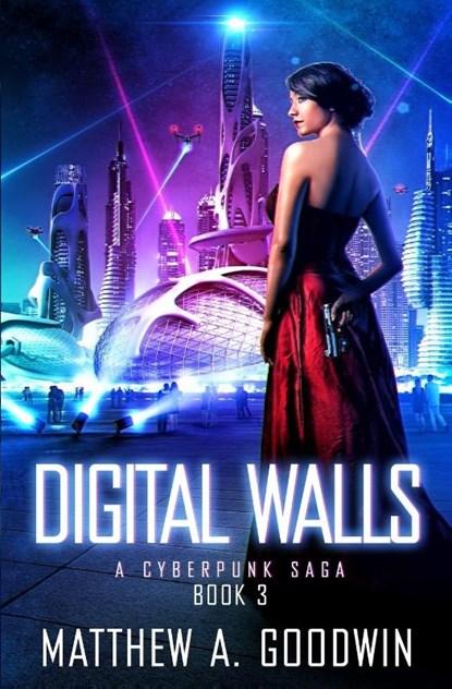 Digital Walls, Matthew a Goodwin - Paperback - 9781734069204