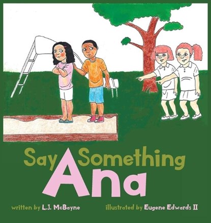 Say Something Ana, MCBAYNE,  Lj - Gebonden - 9781734105889