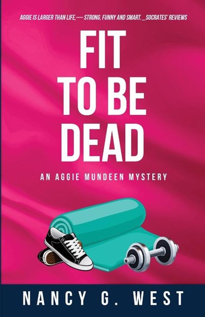 Fit to Be Dead, Nancy G West - Paperback - 9781734117509