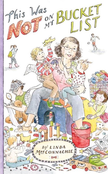 This Was Not on My Bucket List!, Linda Macconnachie - Paperback - 9781734126297