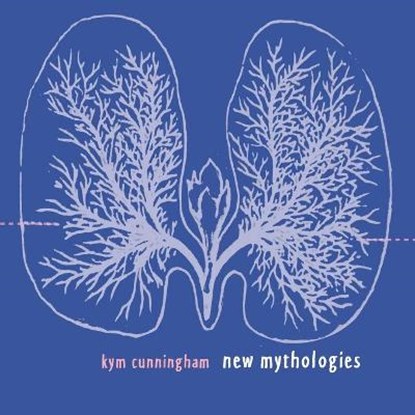 new mythologies, CUNNINGHAM,  Kym - Paperback - 9781734139945