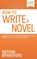 How to Write a Novel, Nathan Bransford - Paperback - 9781734149401