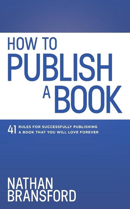 How to Publish a Book, Nathan Bransford - Paperback - 9781734149425