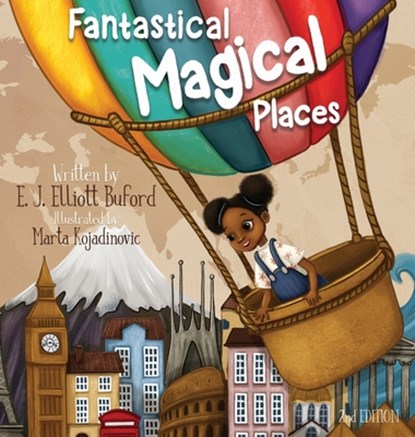Fantastical Magical Places, E. J. Elliott Buford - Gebonden - 9781734175585