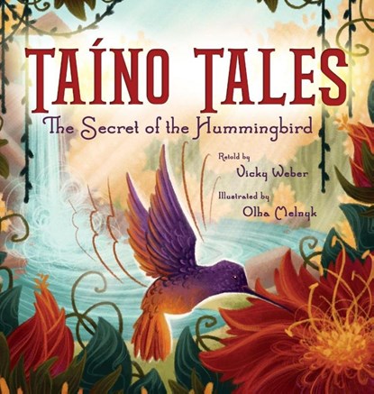 Taino Tales, Vicky Weber - Gebonden - 9781734212952