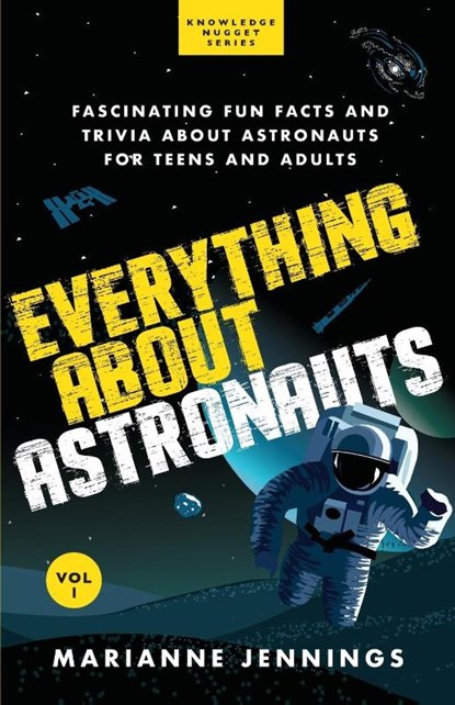 Everything About Astronauts - Vol. 1, Marianne Jennings - Paperback - 9781734245646