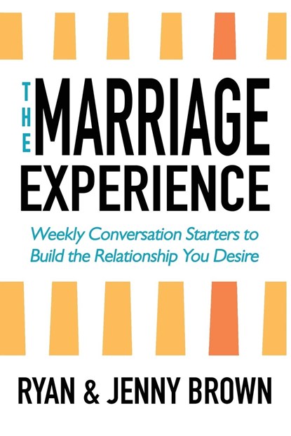The Marriage Experience, Ryan And Jenny Brown - Paperback - 9781734323146