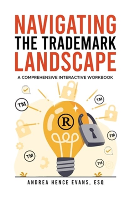 Navigating the Trademark Landscape, Andrea Evans - Paperback - 9781734329872