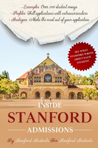 Inside Stanford Admissions, Daniel J Wu ; Andrew C Yang - Paperback - 9781734355901