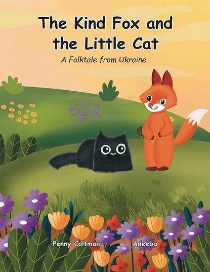 The Kind Fox and the Little Cat, Penny Coltman - Paperback - 9781734356687