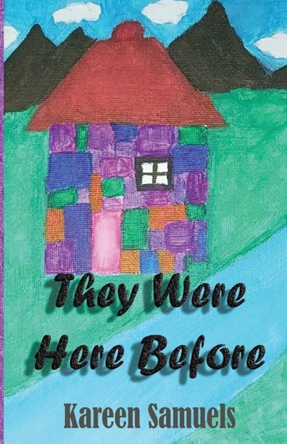 They Were Here Before, Kareen L Samuels - Paperback - 9781734364460
