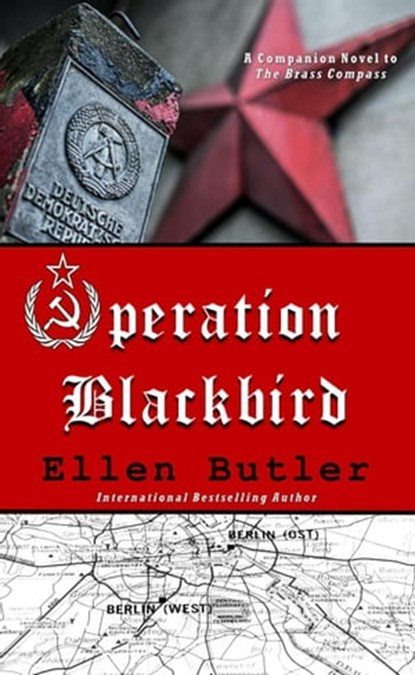 Operation Blackbird, A Cold War Spy Novel, Ellen Butler - Ebook - 9781734365030
