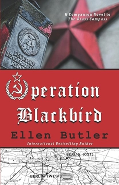 Operation Blackbird: A Cold War Spy Novel, Ellen Butler - Paperback - 9781734365047