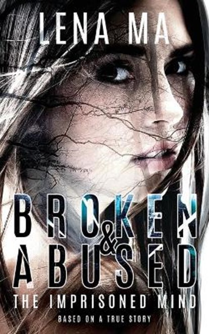 Broken & Abused, MA,  Lena - Paperback - 9781734390360