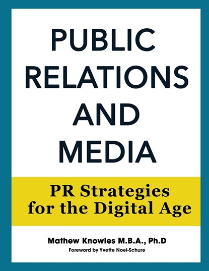 Public Relations and Media, Mathew Knowles - Paperback - 9781734400403