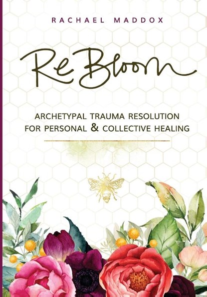ReBloom, Rachael Maddox - Paperback - 9781734411812