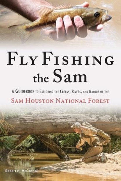McConnell, R: Fly Fishing the Sam, Robert H. McConnell - Paperback - 9781734434200