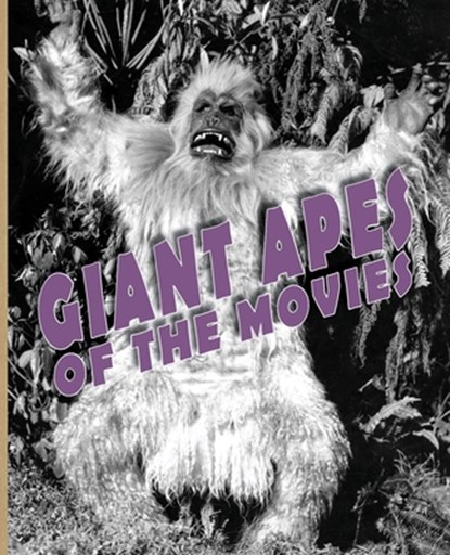 Giant Apes of the Movies, John Lemay - Paperback - 9781734473056