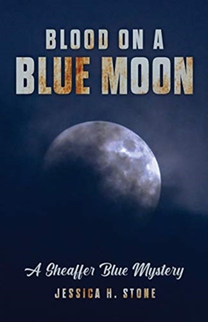 Blood on a Blue Moon, Jessica H Stone - Paperback - 9781734494570