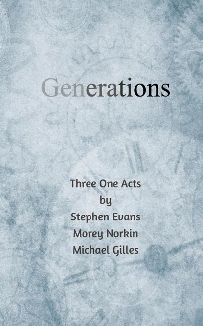 Generations, Stephen Evans ; Morey Norkin ; Michael Gilles - Paperback - 9781734513585