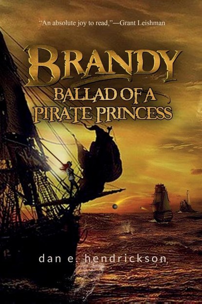 Brandy, Ballad of a Pirate Princess, Dan E Hendrickson - Paperback - 9781734518764