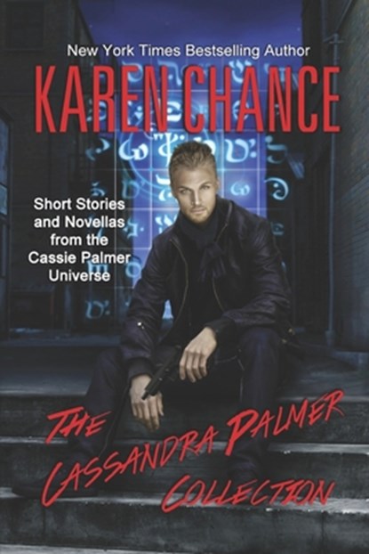The Cassandra Palmer Collection, Karen Chance - Paperback - 9781734534290