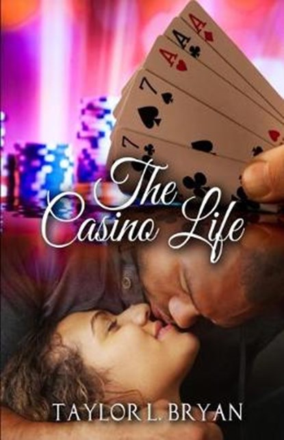 The Casino Life, BRYAN,  Taylor L - Paperback - 9781734574616
