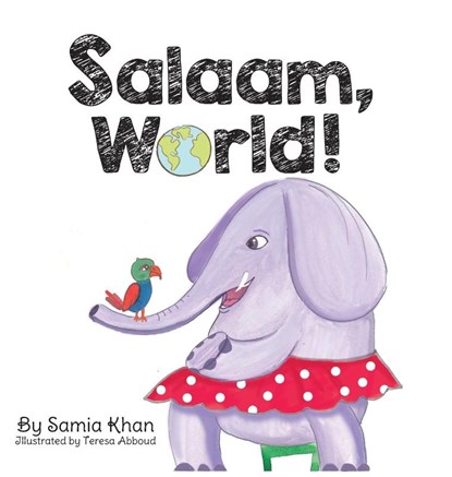 Salaam, World!, Samia Khan - Gebonden - 9781734576061