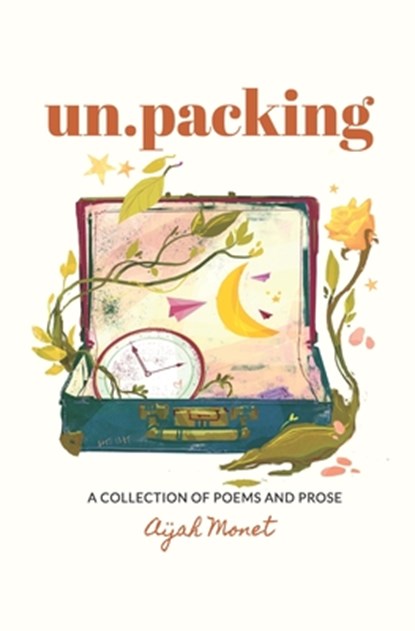 un.packing: A Collection of Poems and Prose, Andrew Peña - Paperback - 9781734585001