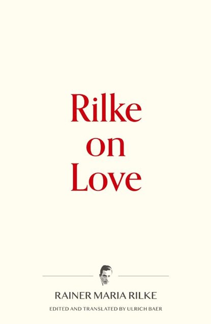 Rilke on Love, Rainer Maria Rilke - Paperback - 9781734588125