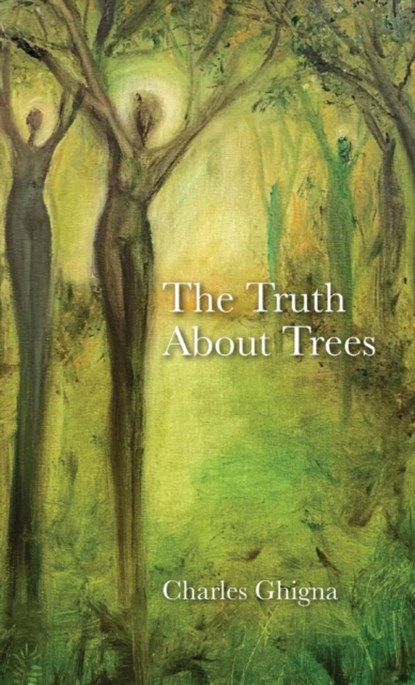The Truth About Trees, Charles Ghigna - Gebonden - 9781734590265