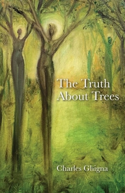 The Truth About Trees, Charles Ghigna - Paperback - 9781734590289