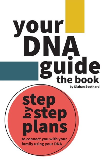 Your DNA Guide - the Book, Diahan Southard - Paperback - 9781734613902