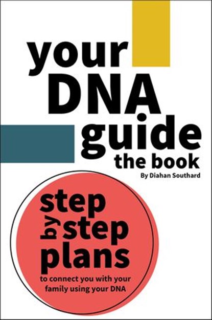 Your DNA Guide - the Book, Diahan Southard - Ebook - 9781734613919