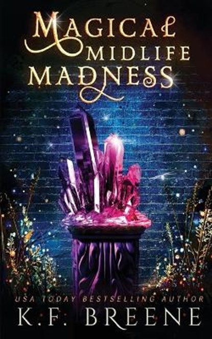 Magical Midlife Madness, BREENE,  K F - Paperback - 9781734624656
