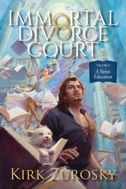 Immortal Divorce Court Volume 2, Kirk Zurosky - Ebook - 9781734625233
