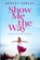 Show Me the Way, Ashley Farley - Paperback - 9781734629477