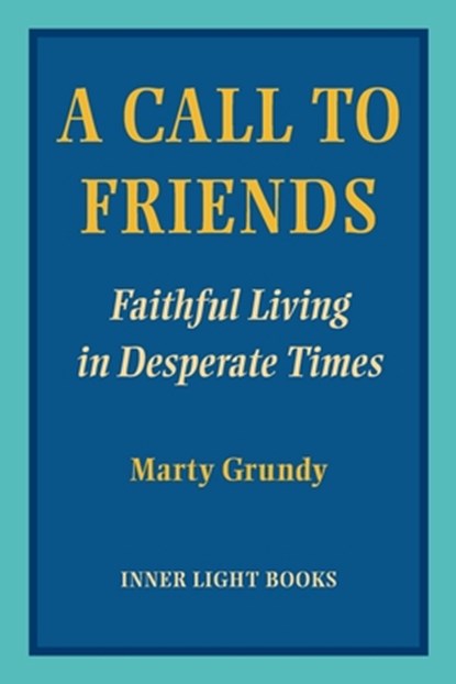 A Call to Friends, Marty Grundy - Paperback - 9781734630077