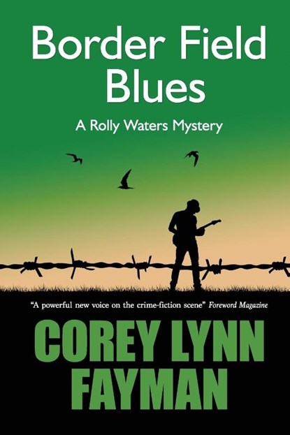Border Field Blues, Corey Lynn Fayman - Paperback - 9781734642117