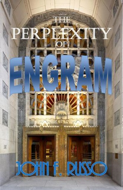 The Perplexity of Engram, John F Russo - Ebook - 9781734645712