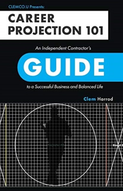 Career Projection 101, Clem Harrod - Paperback - 9781734745290