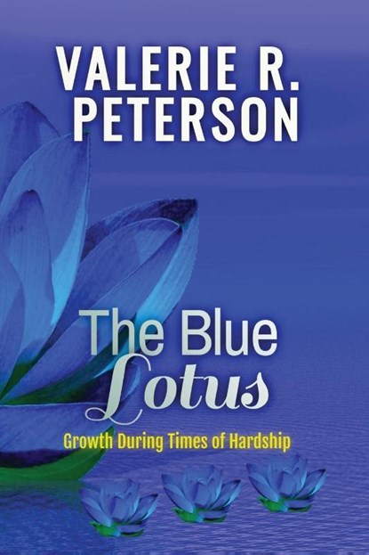 The Blue Lotus, Valerie Peterson - Paperback - 9781734759570